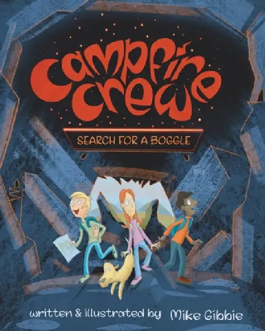 Campfire Crew - Search for a Boggle: Search for a Boggle by Mike Gibbie