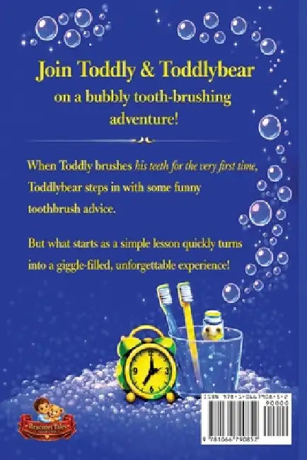 Brush your Teeth: Toddly & Toddlybear's Bedtime Stories by Jarka La'clavik