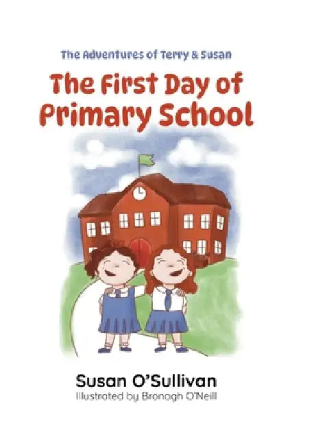 The First Day of Primary School by Susan O'Sullivan