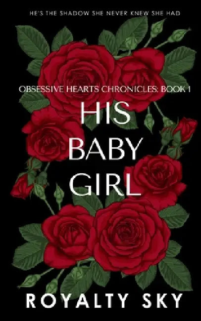 His Baby Girl by Royalty Sky