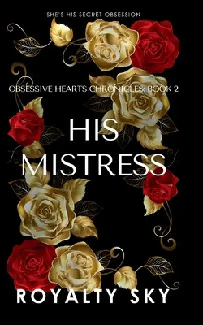 His Mistress by Royalty Sky