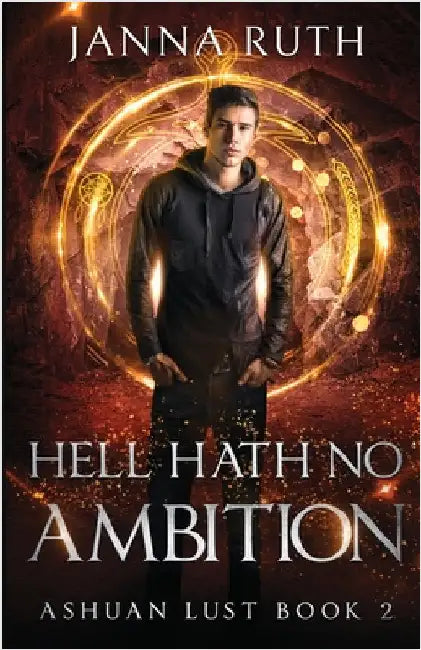 Hell Hath no Ambition: Ashuan Lust 2 by Ruth, Janna