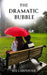 The Dramatic Bubble by Sue Carpenter