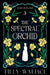 The Spectral Orchid by Tilly Wallace