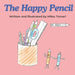The Happy Pencil by Ana Tomari