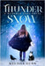 Thunder Snow by Gunn, Melissa