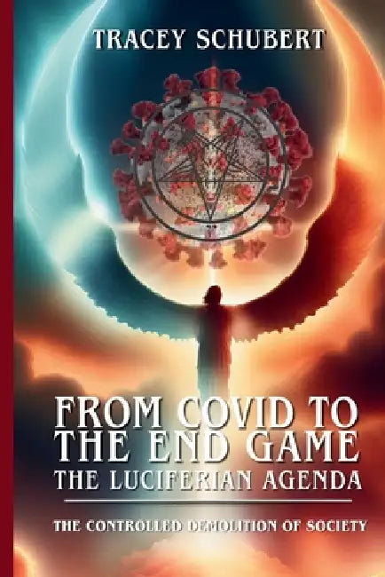 The Controlled Demolition of Society: Agenda 2030, Transhumanism, and the Global Elite's Blueprint for Total Control by Tracey Schubert, Tracey Schubert, Deb Rock-Evans