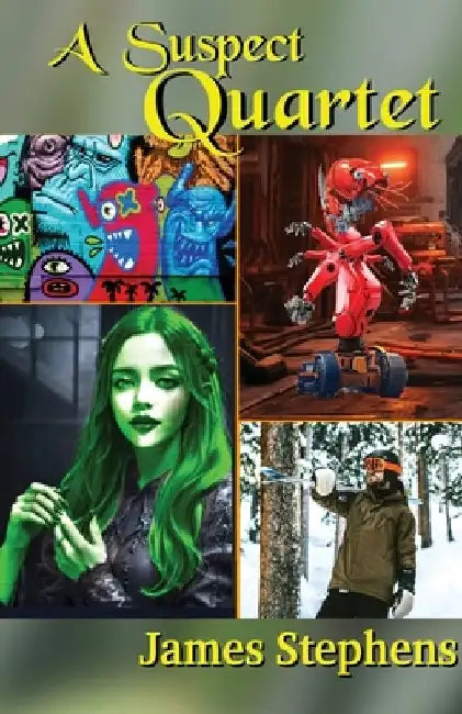 A Suspect Quartet by James Stephens