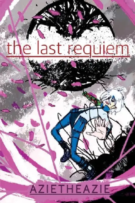 The Last Requiem: A small dose of amnesia may be all we need, or... a small dose of Love. by Azietheazie