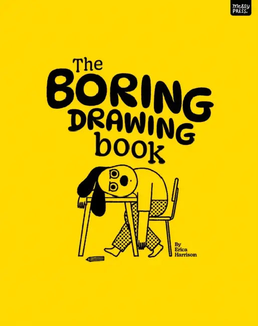 The Boring Drawing Book by Erica Harrison