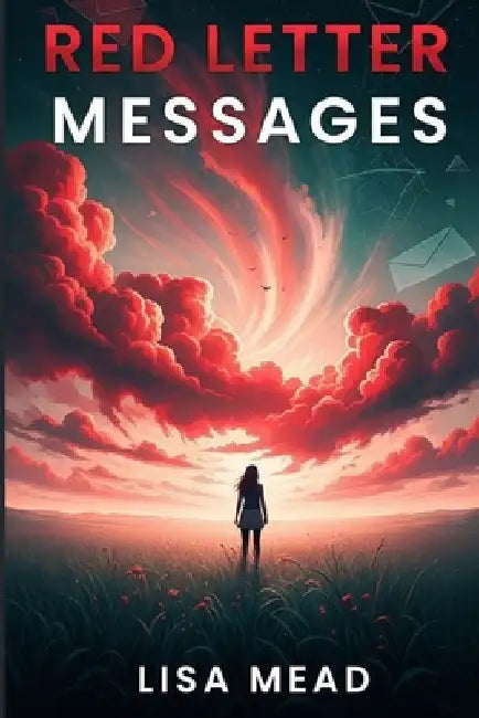 Red Letter Messages by Mead, Lisa