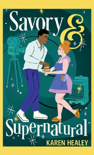 Savory & Supernatural by Karen Healey