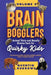 Brain Bogglers: Animal Trivia and Beastly Bizarre Facts for Quirky Kids by Quentin Burrows
