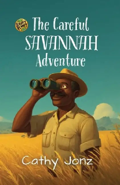 The Careful Savannah Adventure by Cathy Jonz