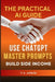 The Practical AI Guide: Use ChatGPT, Master Prompts & Build Side Income by T. S. Arden