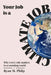 Your Job is a Climate Job: Why Every Role Matters in a Warming World by Ryan Philp