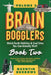 Brain Bogglers: Weird Earth Oddities & Cool Sites You Can Actually Visit!: Book 2 by Quentin Burrows