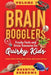 Brain Bogglers Freaky Facts and Trivia Treasures for Quirky Kids by Quentin Burrows