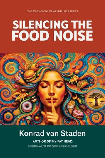 Silencing the Food Noise by Konrad Van Staden