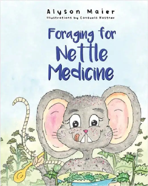 Foraging for Nettle Medicine by Maier, Alyson
