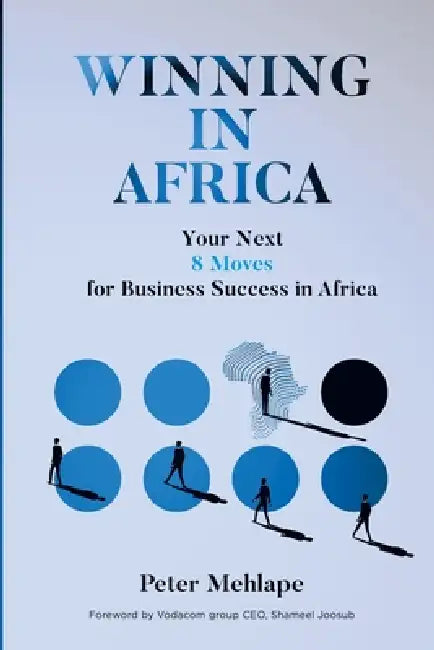 Winning In Africa by Peter Mehlape