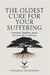The Oldest Cure for Your Suffering: Gautama Buddha, Jesus, Socrates & Confucius by Vihanga Senadeera