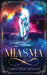 Miasma by Christina Woods