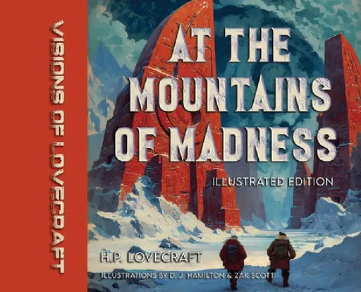 Visions of Lovecraft: At the Mountains of Madness: Illustrated Edition by H. P. Lovecraft, D. J. Hamilton, Zak Scott