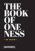 The Book of Oneness: Day Edition by [MirrØr]