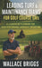 Leading Turf & Maintenance Teams for Golf Course GMs: A Leadership Playbook for High Performance Agronomy Operations by Wallace Briggs