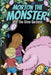 Morton the Monster: Into the Glow Gardens by D. Busch