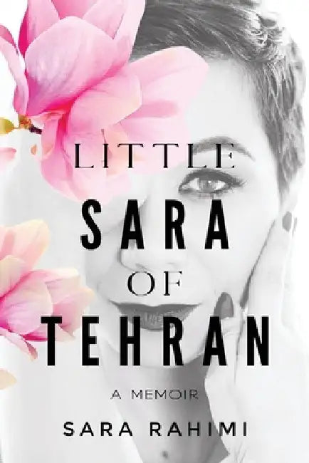 Little Sara of Tehran by Sara Rahimi