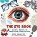 The Eye Book: Why Eyes Matter and What Makes Yours Amazing! by Rafaela Thé
