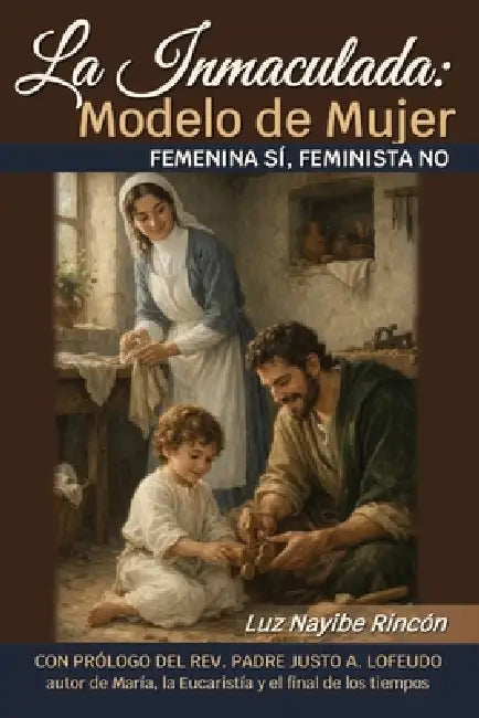 La Inmaculada: Modelo de Mujer by Luz Nayibe Rincon
