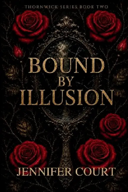 Bound By Illusion by Jennifer Court