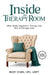 Inside the Therapy Room: What Really Happens in Therapy and Why it Changes Lives by Nizzy Khan