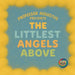 The Littlest Angels Above by Hunter Amos