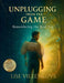 Teen Workbook: Unplugging from the Game, Remembering the Real You by Lise Villeneuve