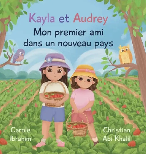Mon Premier Ami dans un Nouveau Pays by Carole Ibrahim, Christian Abikhalil, Lola Usupova