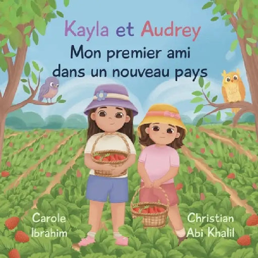 Mon Premier Ami dans un Nouveau Pays by Carole Ibrahim, Christian Abikhalil, Lola Usupova