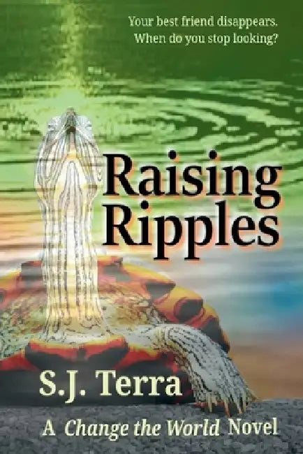 Raising Ripples by S. J. Terra