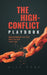 The High Conflict Playbook: How to Protect Your Kids When Divorce Turns Ugly by Alex R. Dane