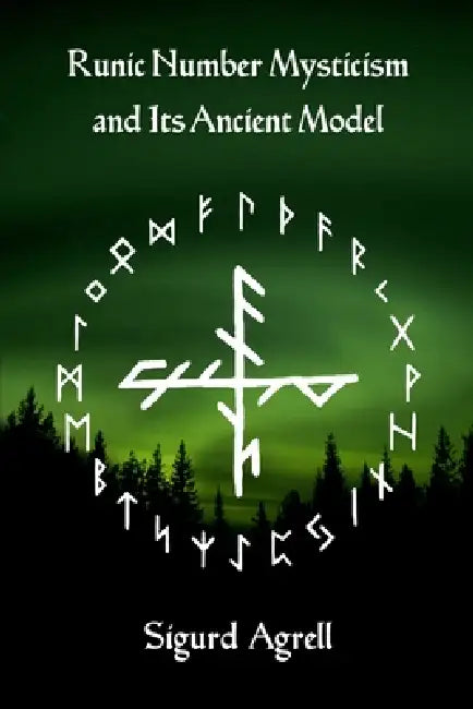 Runic Number Mysticism by Sigurd Agrell
