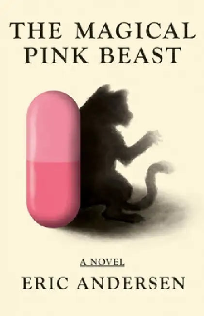 The Magical Pink Beast by Eric Andersen