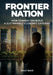 Frontier Nation by Ravi Nair