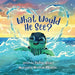What Would He See? by Sadiya Khan, Nathan Monção
