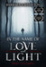 In The Name of Love and Light by Barbara L. Hamilton