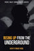 Rising Up From The Underground` by Kathy O'Grady Bose