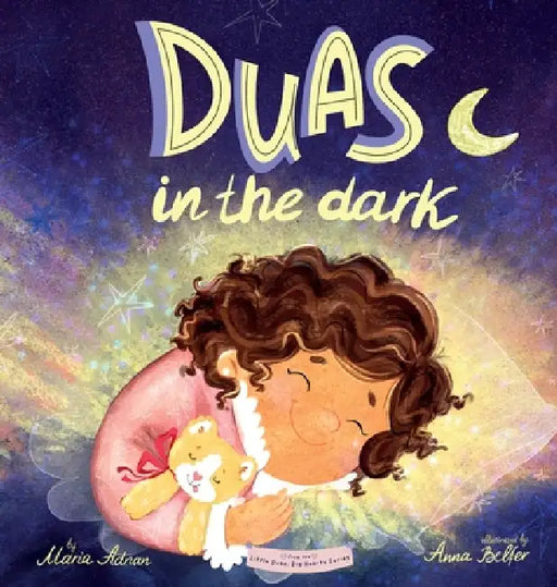 Duas in the Dark: A Bedtime Book of Duas and Gratitude by Maria Adnan, Anna Belfer
