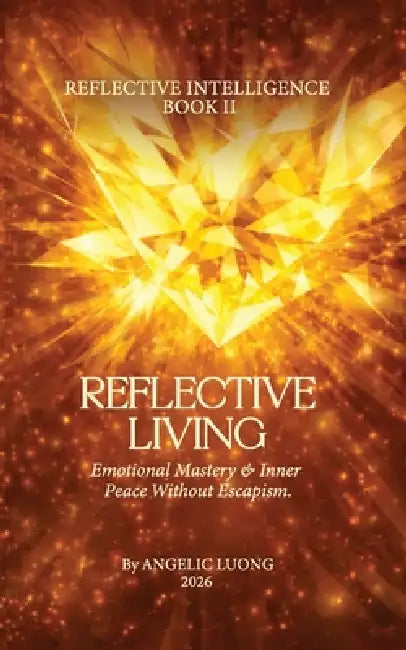 Reflective Living by Angelic Luong